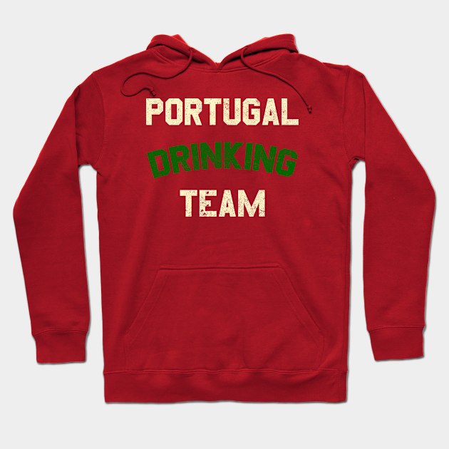 Portugal Drinking Team Hoodie by pelicanfly